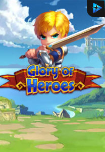 Bocoran RTP Slot Glory of Heroes di RTP VIP 2024