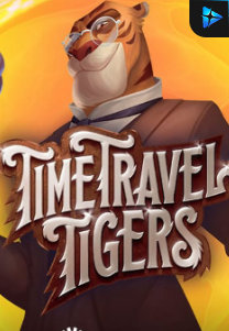 Bocoran RTP Slot Time Travel Tigers di RTP VIP 2024