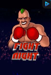 Bocoran RTP Slot Fight Night di RTP VIP 2024