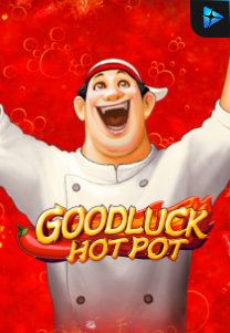 Bocoran RTP Slot Goodluck Hot Pot di RTP VIP 2024