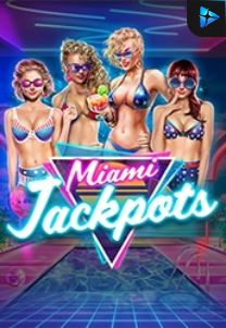 Bocoran RTP Slot Miami Jackpots di RTP VIP 2024