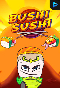 Bocoran RTP Slot Bushi-Sushi-foto di RTP VIP 2024