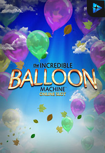 Bocoran RTP Slot Incredible Balloon Machine foto di RTP VIP 2024