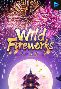 Bocoran RTP Slot Wild Fireworks di RTP VIP 2024