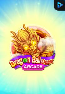 Bocoran RTP Slot Dragon-Ball-Dozer di RTP VIP 2024