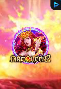 Bocoran RTP Slot Fire Queen 2 di RTP VIP 2024