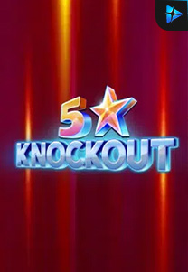 Bocoran RTP Slot 5 Star Knockout di RTP VIP 2024