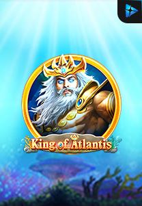 Bocoran RTP Slot King of Atlantis di RTP VIP 2024