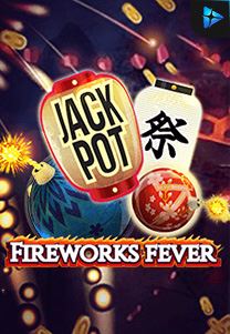 Bocoran RTP Slot Firework-Fever di RTP VIP 2024