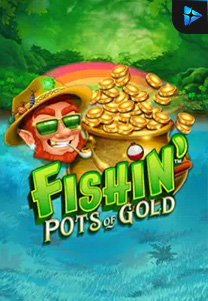 Bocoran RTP Slot Fishin' Pots Of Gold di RTP VIP 2024