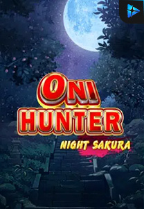 Bocoran RTP Slot Oni Hunter Night Sakura di RTP VIP 2024