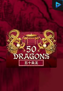 Bocoran RTP Slot Fifty Dragons di RTP VIP 2024